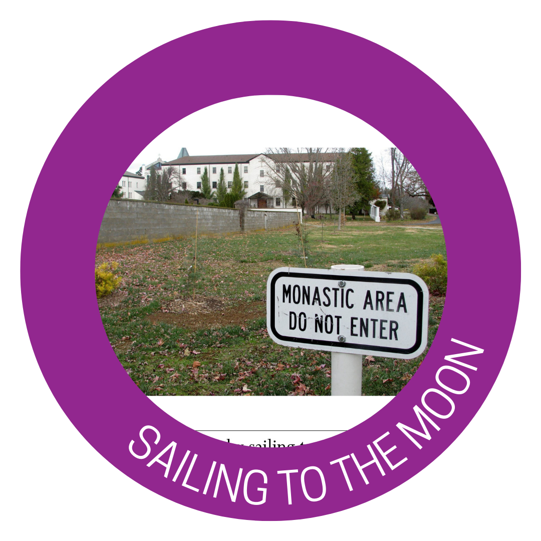 A monastery with a sign in front that reads "MONASTIC AREA DO NOT ENTER" that is bordered with a purple circle that reads "SAILING TO THE MOON"