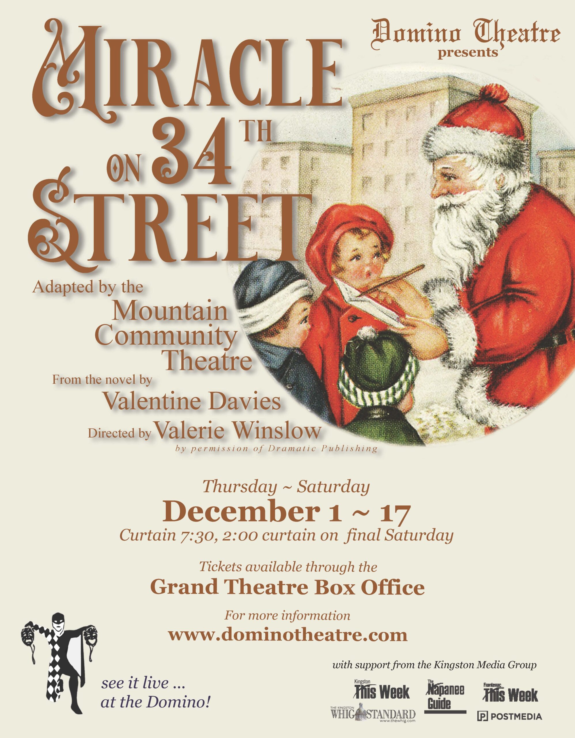 A beige background. In the top right corner Santa is writing on a piece of paper while talking with three kids. Text reads "Miracle on 34th Street," "Adapted by the Mountain Community Theatre," "From the Novel by Valentine Davies," "Directed by Valerie Winslow," "By permission of Dramatic publishing," "Thursday ~ Saturday," "December 1 ~ 17," "Curtain 7:30, 2:00 curtain on final Saturday," "Tickets available through the Grand Theatre Box Office," "For more information www.dominotheatre.com," "with support from the Kingston Media Group."