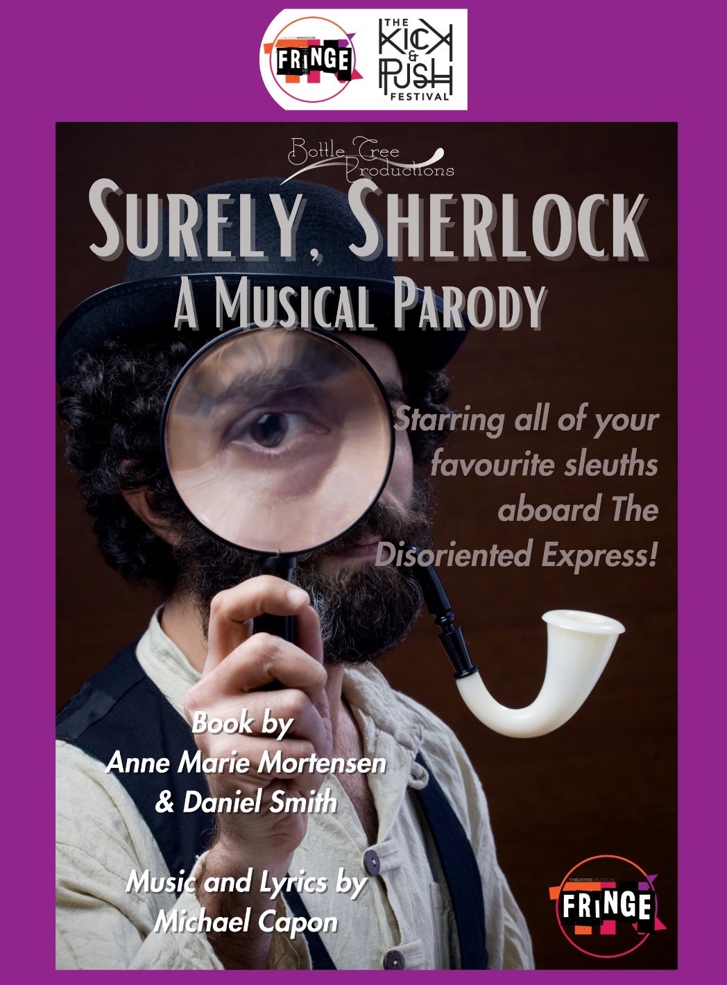 Poster for Bottle Tree Productions' 'Surely, Sherlock'. Text reads: "Bottle Tree Productions Surely, Sherlock Starring all of your favourite sleuths aboard The Disoriented Express! Book by Anne Marie Mortensen & Daniel Smith Music and Lyrics by Michael Capon"