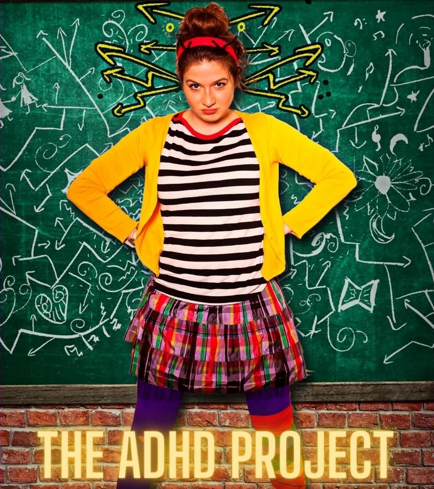 Poster for 'The ADHD Project'. A woman stands against a chalkboard in colourful clothing and the chalkboard is covered in drawings.