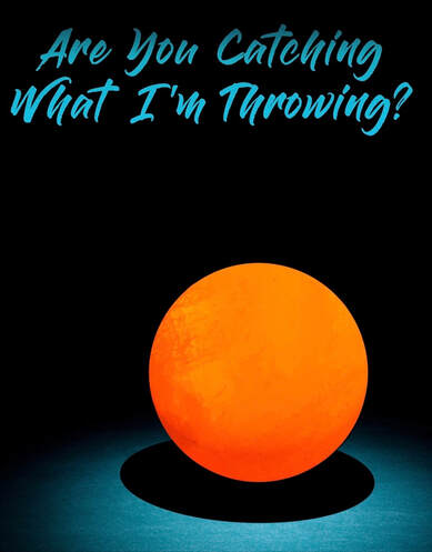 Poster for 'Are You Catching What I'm Throwing?' An orange ball is seen against a dark backdrop.