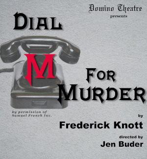 Poster for Domino Theatre's 'Dial M for Murder'. The title is seen with a phone and a red capital M overtop the phone.