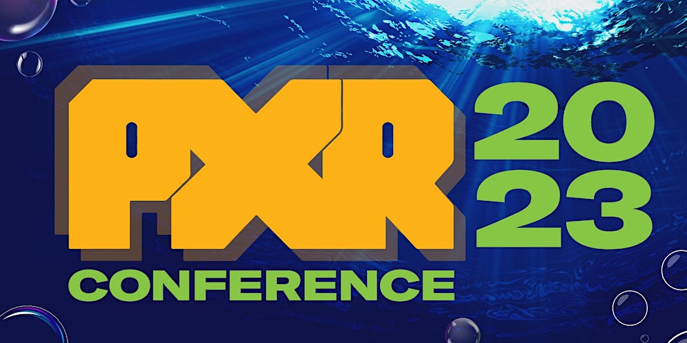 Poster for PXR Conference 2023. The words "PXR Conference 2023" appear under the sea in a virtual reality. 