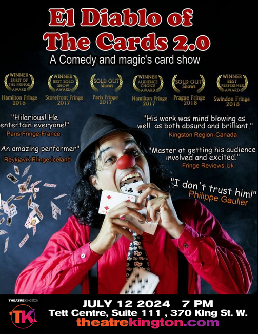 Poster for 'El Diablo of the Cards 2.0'. Poster includes title, reviews, awards, date, time, location, presenting company and website. A man wears a hat and clown nose, pulling cards from his mouth.
