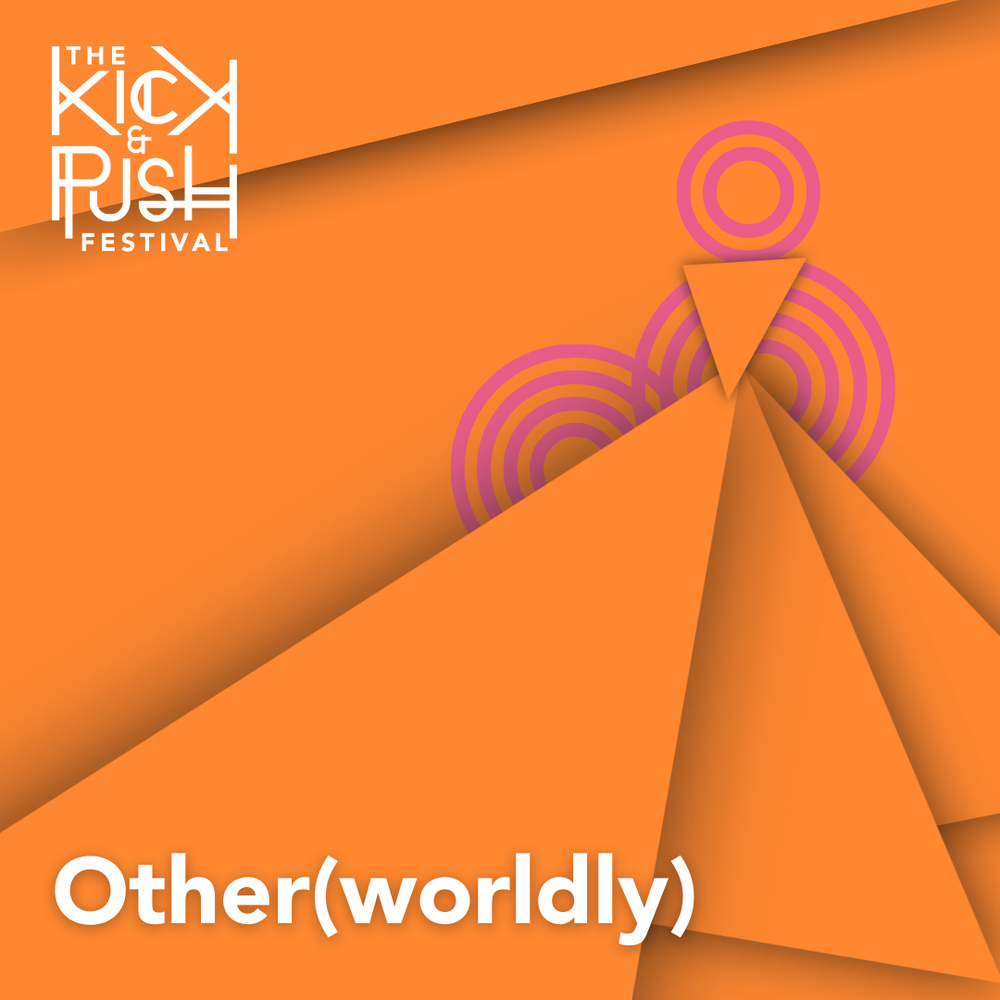 Orange graphic for Kick & Push Festival's production of 'Other(worldly). Their logo is in the top left with the title in the bottom right. Triangles and pink lines are in the graphic.