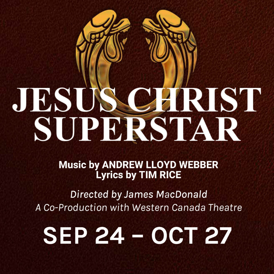 Poster for Thousand Islands Playhouse's production of 'Jesus Christ Superstar'. The title, dates, director, co-producer, and music and lyrics credits are noted. The background is red with gold wings at the top.