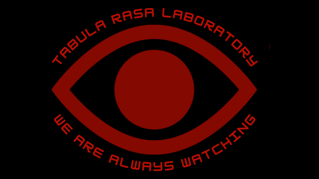 Poster for 'EXPERIMENT 1a'. The background is black. There is a large red eye. Above the eye are the words, 'Tabula Rasa Laboratory' and below the eye are the words, 'we are always watching'.