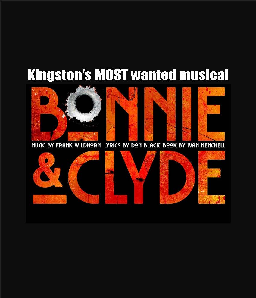 Poster for Kingston Meistersingers' production of 'Bonnie & Clyde'. The poster shows the title, music credit, book credit, and lyrics credit, with the slogan: 'Kingston's most wanted musical!'