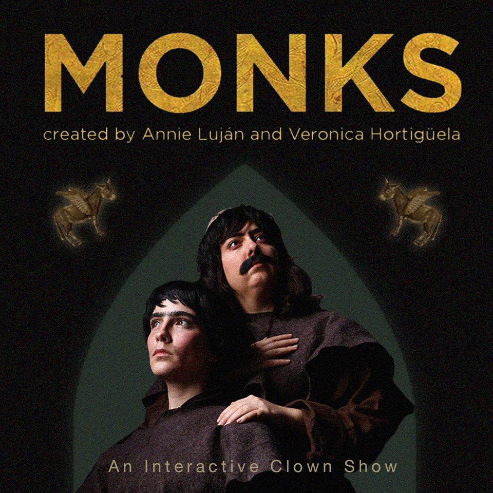 Poster for 'Monks'. Poster has actors dressed in monk costumes and credits the show's creators. It has the words: 'An interactive clown show'