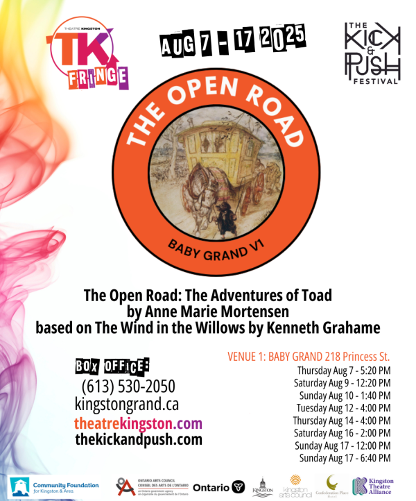 Poster for 'The Open Road' in TK Fringe. Poster includes the location, dates and times, title, TK Fringe logo, The Kick & Push logo, box office phone number and web page, playwright, and small blurb about the show.
