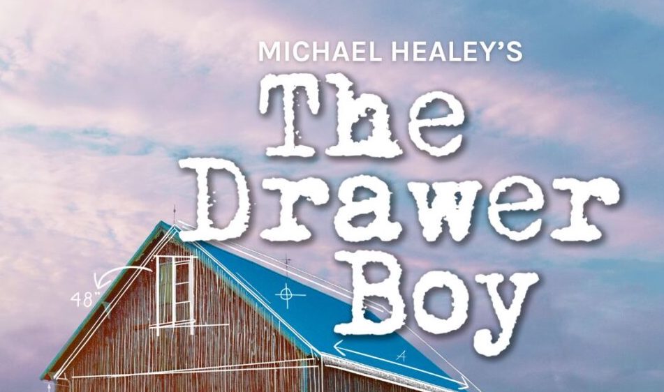 Poster for 'The Drawer Boy' presented by Thousand Islands Playhouse. Poster includes title and playwright.