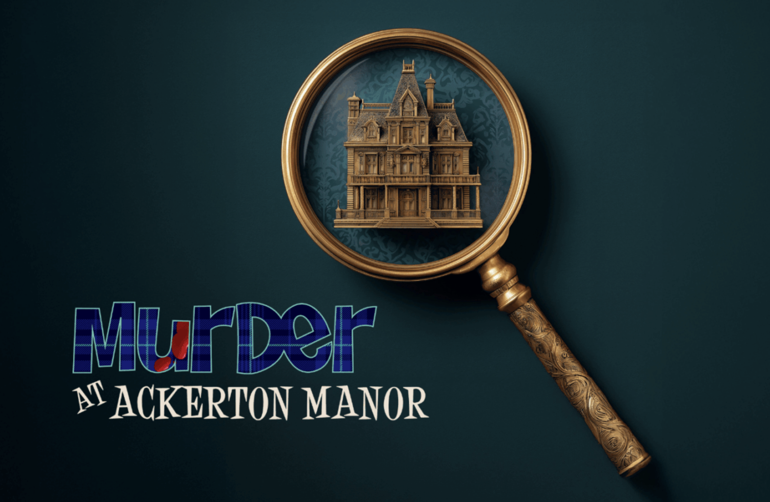A magnifying glass encircles a wooden replica of a manor, with the text 'Murder at Ackerton Manor' off to the side in blue and white.