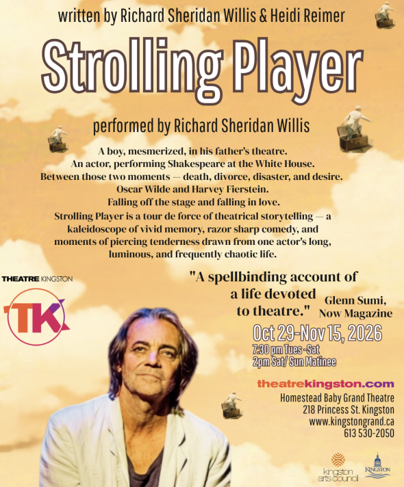 A flyer with the details for TK's 'Strolling Player' show. Featuring actor Richard Sheridan Willis in the foreground, looking up at the sky.