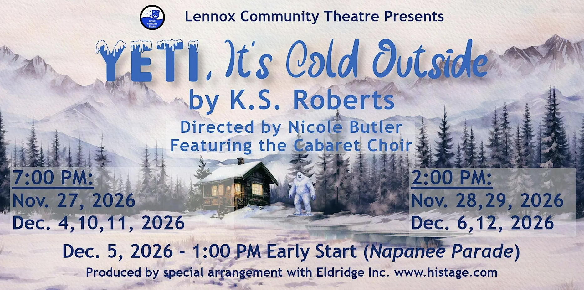 A graphic with the show's title and ticket information above a snowy cabin perched in the mountain wilderness, surrounded by pine trees.